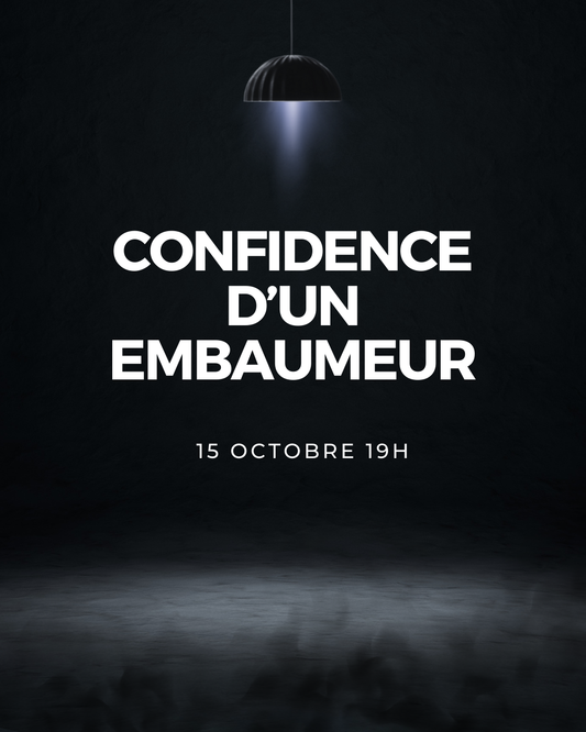 Confidence d’un embaumeur